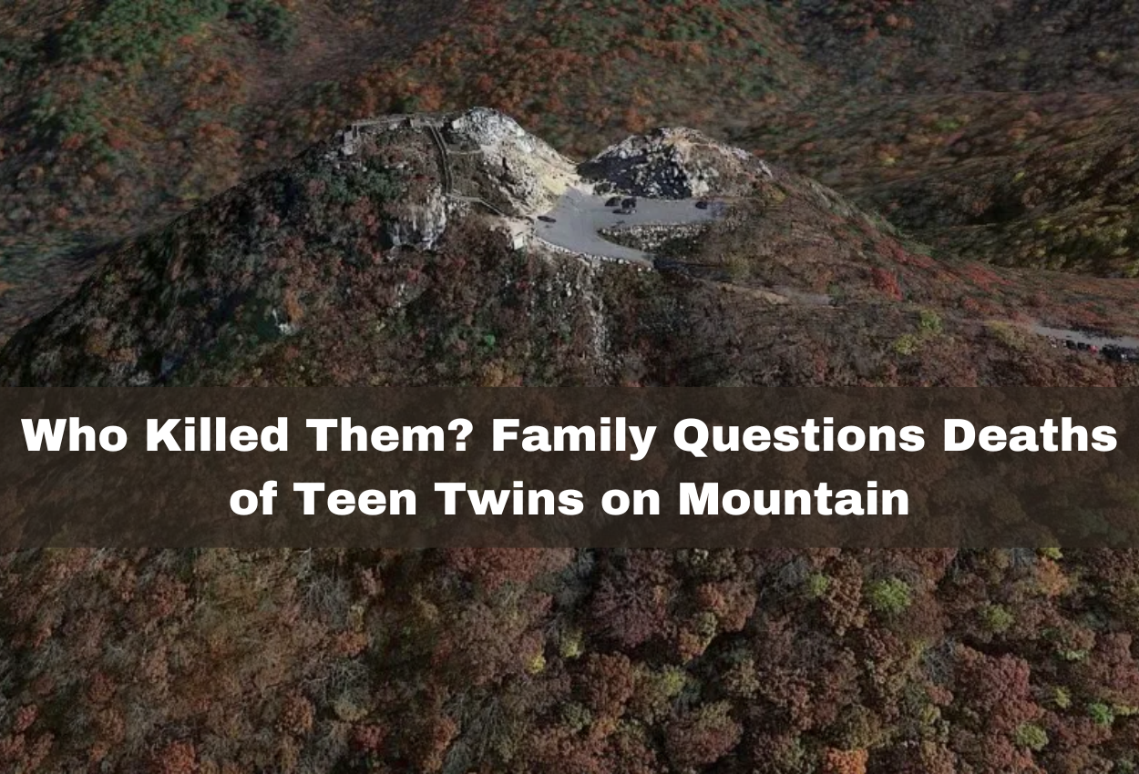 Who Killed Them? Family Questions Deaths of Teen Twins on Mountain